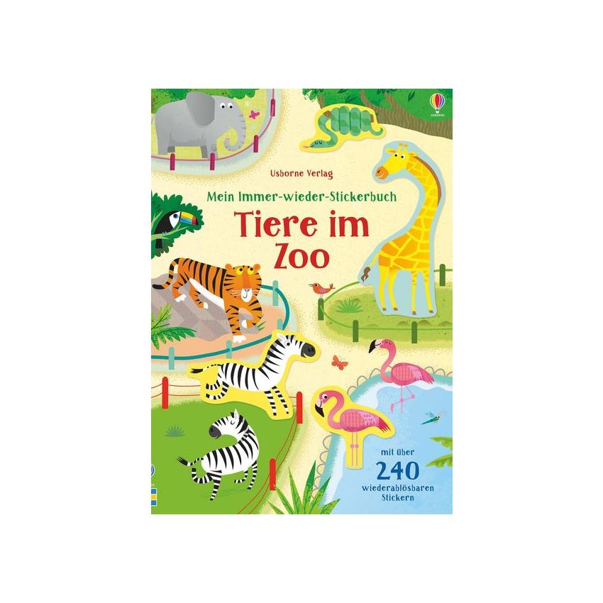 Usborne Verlag - Mein Immer-wieder-Stickerbuch: Tiere im Zoo