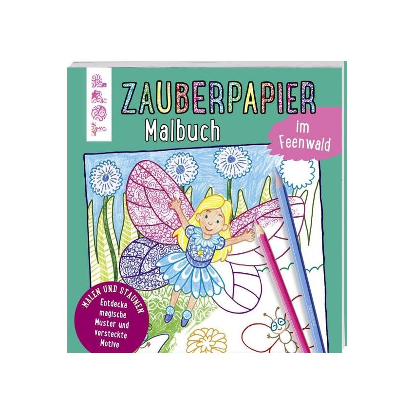 Frech Verlag - Mein erstes Zauberpapier Malbuch- Im Feenwald