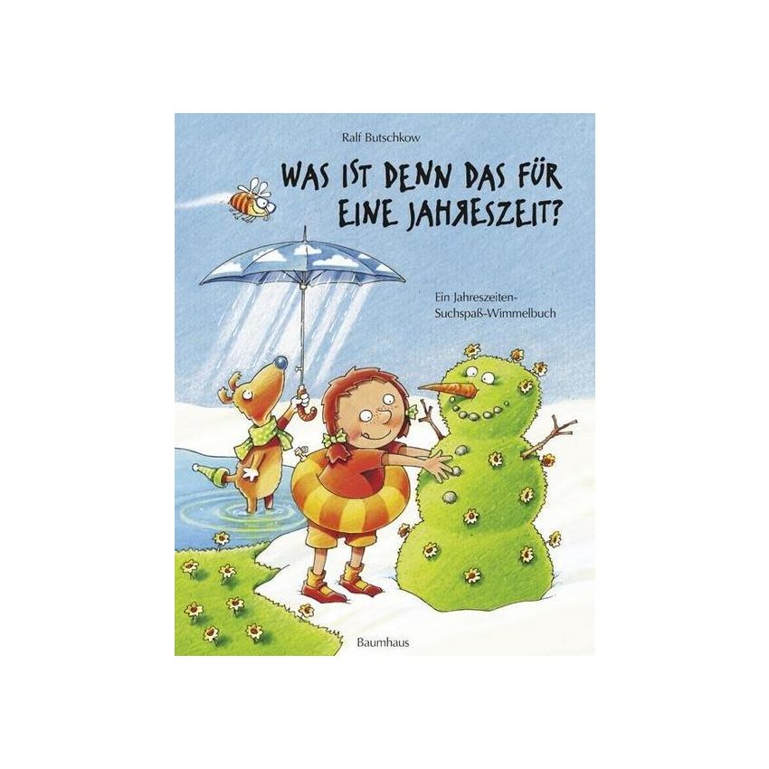 Baumhaus Verlag - Was ist denn das für eine Jahreszeit? Das Jahreszeiten-Suchspaß-Wimmelbuch