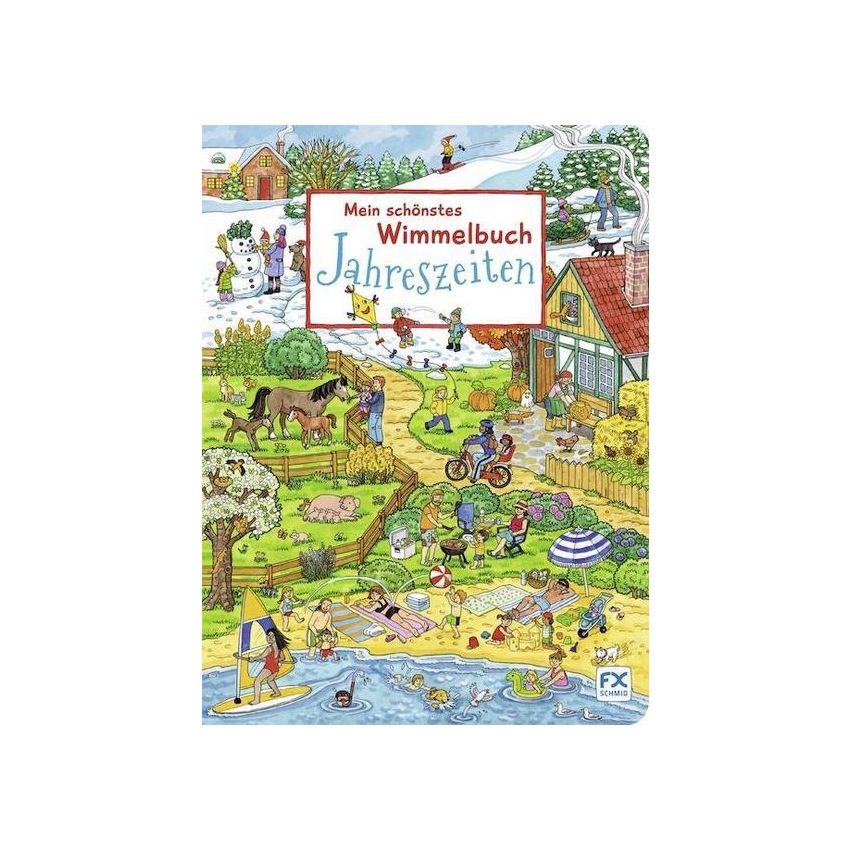 F. X. Schmid Verlag - Mein schönstes Wimmelbuch: Jahreszeiten