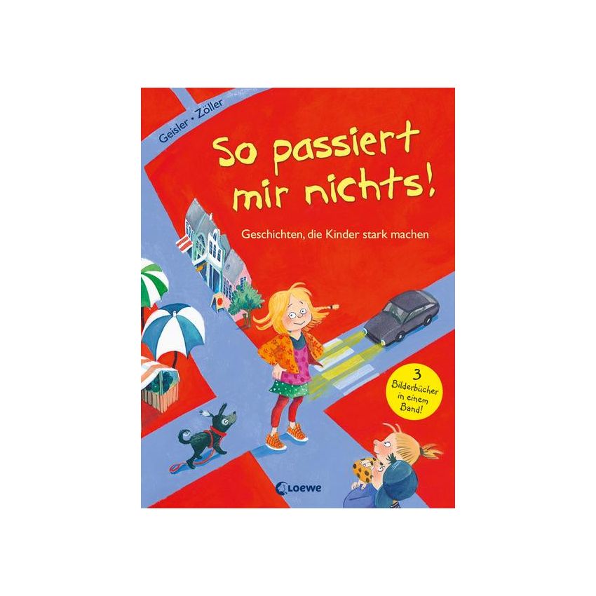 Loewe Verlag -  So passiert mir nichts! Geschichten, die Kinder stark machen