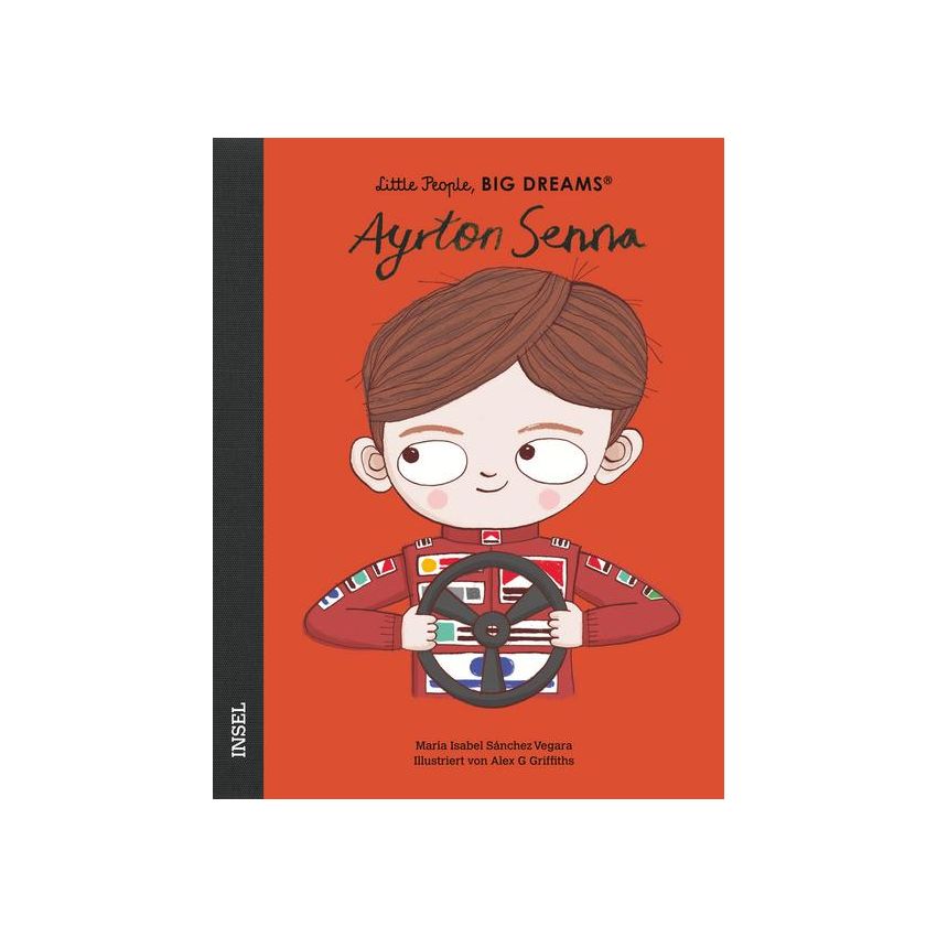 Insel Verlag - Ayrton Senna. Little People, Big Dreams