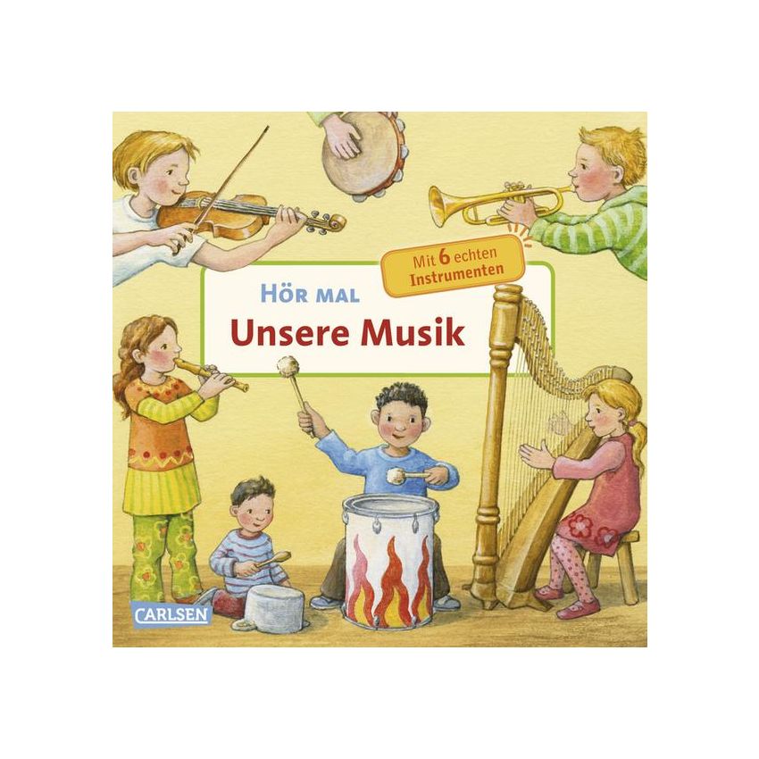Carlsen Verlag - Hör mal - Unsere Musik