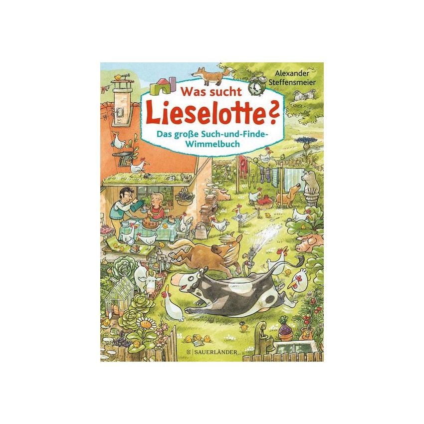 Sauerländer Verlag - Was sucht Lieselotte? Das große Such-und-Finde-Wimmelbuch