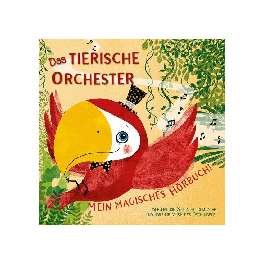 WSKids - Das tierische Orchester Mein magisches Hörbuch!