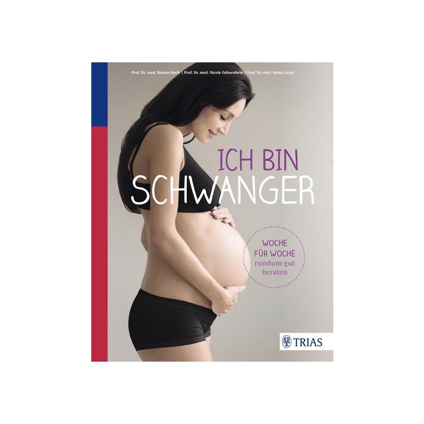 Trias Verlag - Ich bin schwanger Woche für Woche rundum gut beraten