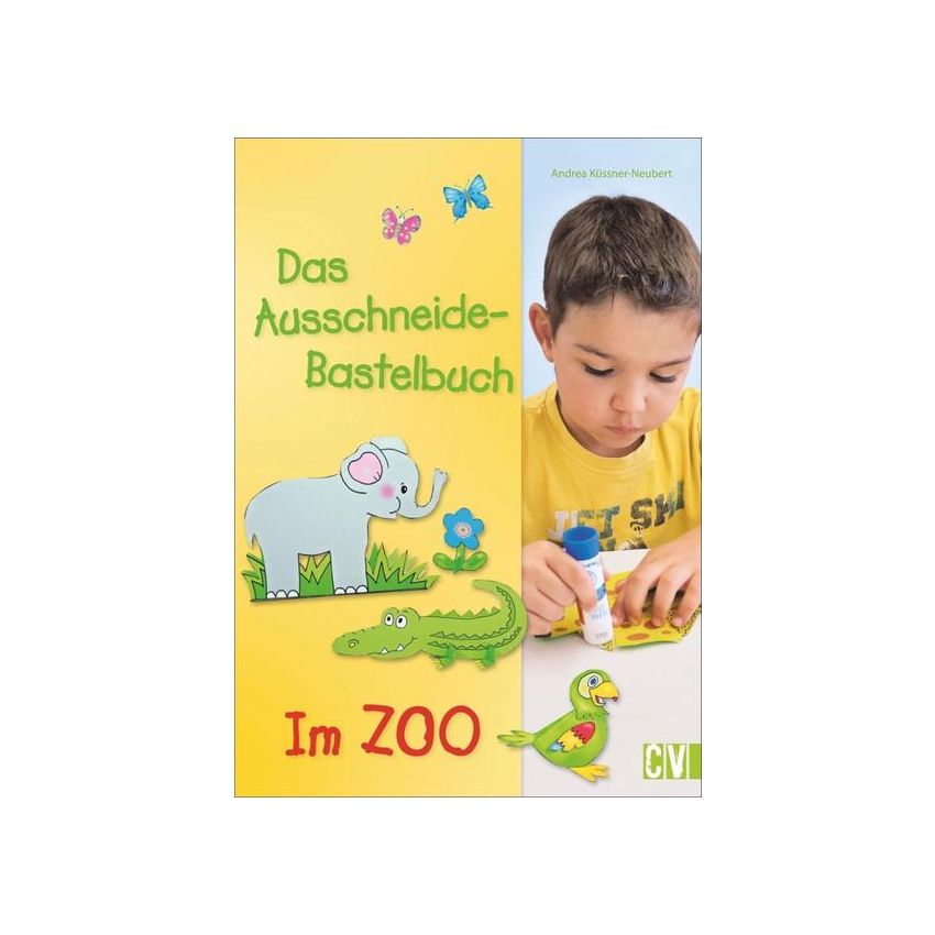 Christophorus Verlag - Das Ausschneide-Bastelbuch Im Zoo