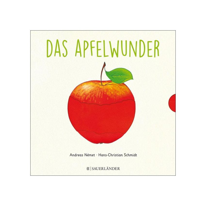 Sauerländer Verlag - Das Apfelwunder - Zum Schieben, Klappen und Staunen
