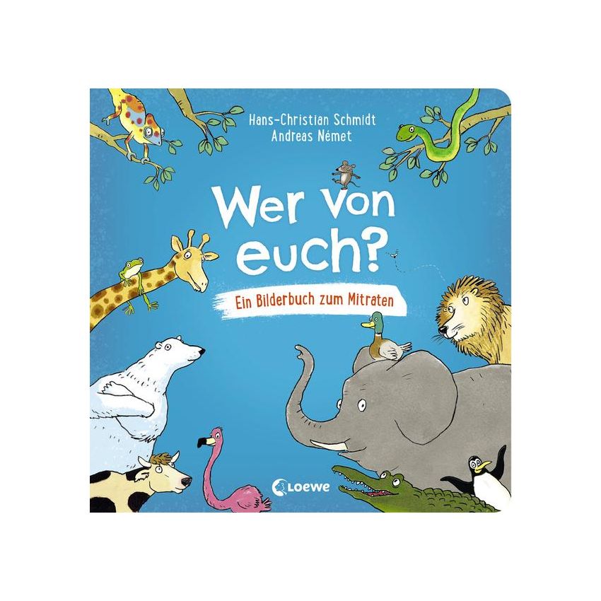 Loewe Verlag - Wer von euch? Lustiges Bilderbuch zum Mitraten