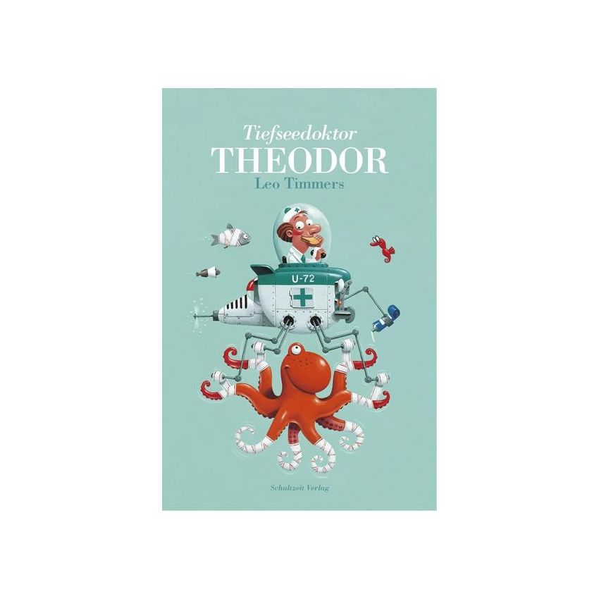 Schaltzeit Verlag - Tiefseedoktor Theodor
