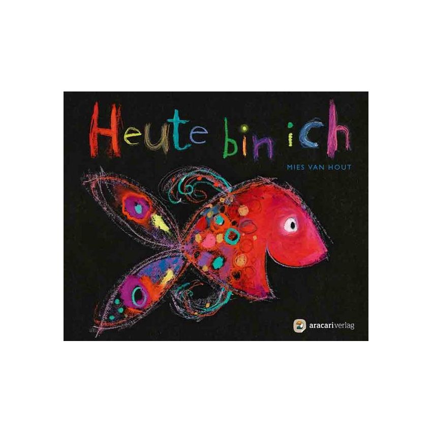 aracari Verlag - Heute bin ich