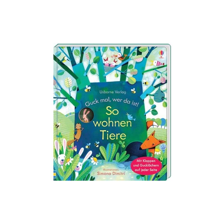 Usborne Verlag - Guck mal, wer da ist? So wohnen Tiere - Klappenbuch