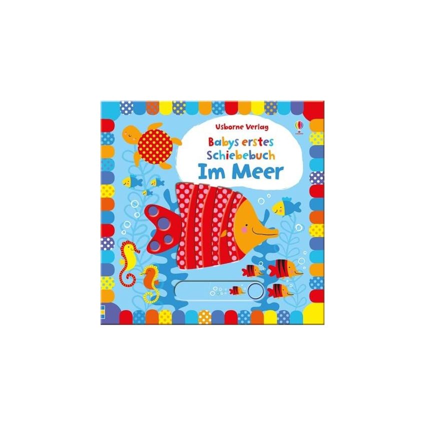 Usborne Verlag - Babys erstes Schiebebuch: Im Meer