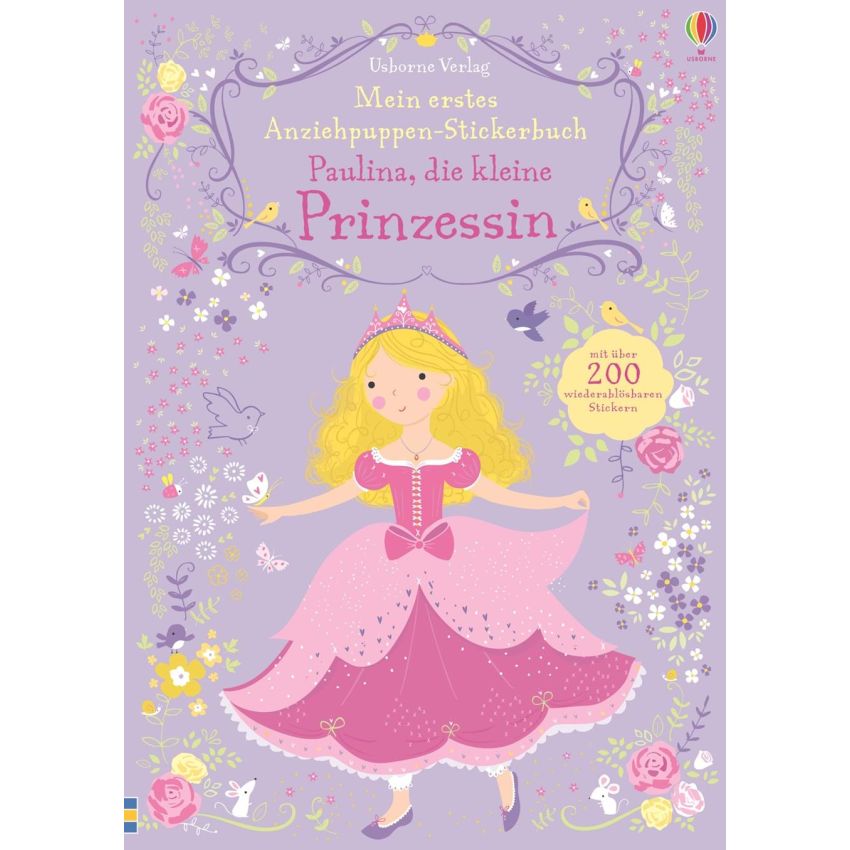 Usborne Verlag - Mein erstes Anziehpuppen-Stickerbuch: Paulina, die kleine Prinzessin