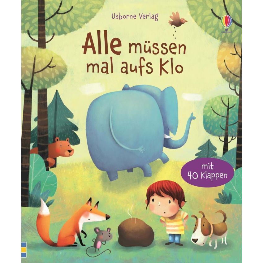 Usborne Verlag - Alle müssen mal aufs Klo