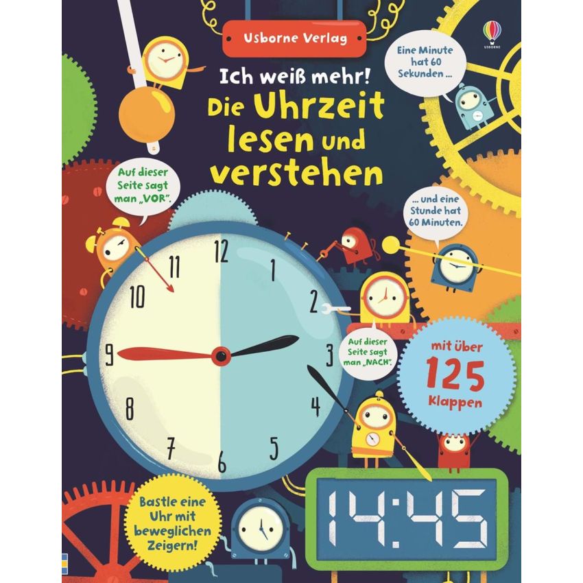 Usborne Verlag - Ich weiß mehr! Die Uhrzeit lesen und verstehen