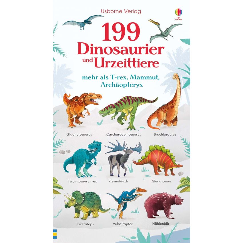Usborne Verlag - 199 Dinosaurier und Urzeittiere