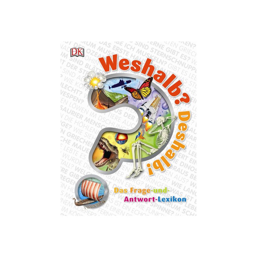 Dorling Kindersley - Weshalb? Deshalb!