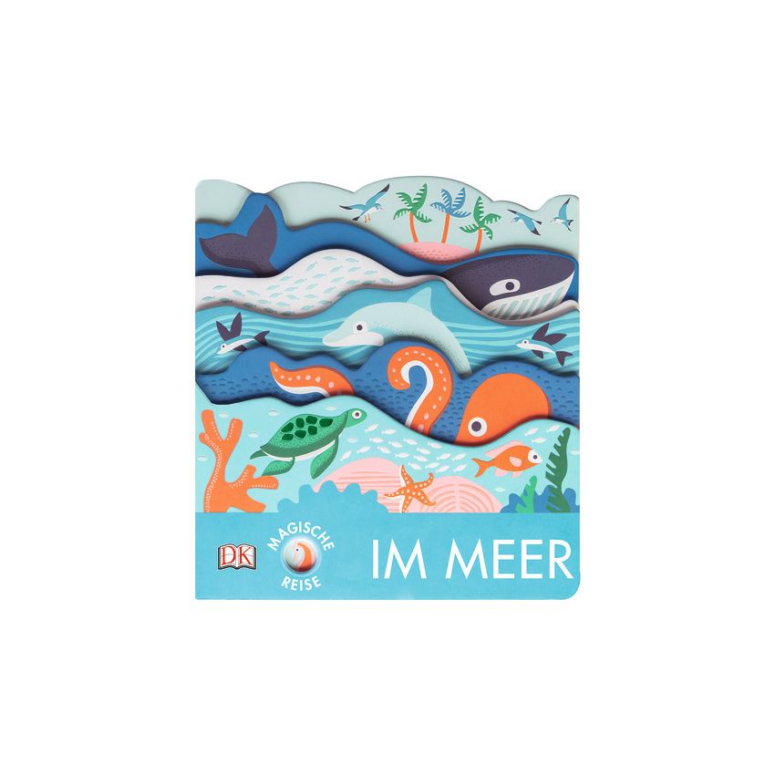 Dorling Kindersley - Magische Reise. Im Meer