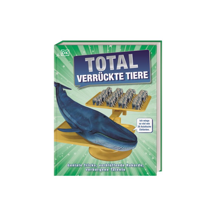 Dorling Kindersley - Total verrückte Tiere