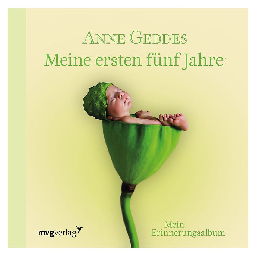 mvgVerlag - Anne Geddes - Meine ersten fünf Jahre