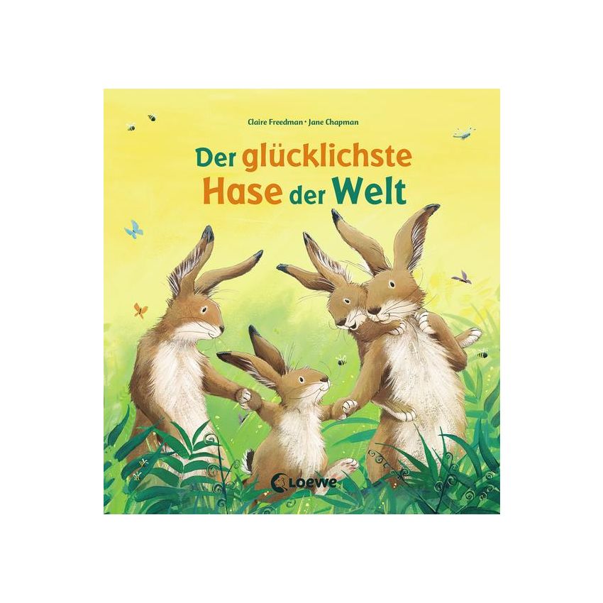 Loewe Verlag - Der glücklichste Hase der Welt