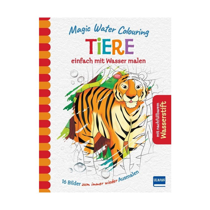 Ullmann Verlag - Magic Water Colouring - Tiere einfach mit Wasser malen