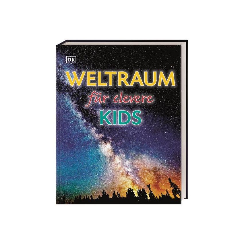 Dorling Kindersley - Weltraum für clevere Kids