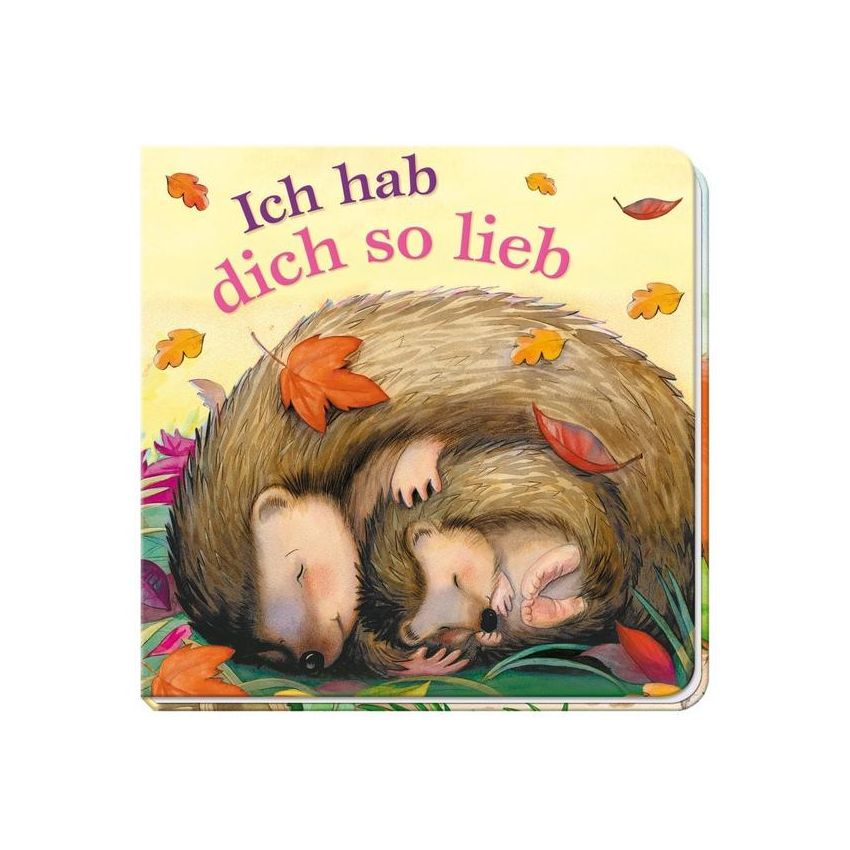 Parragon Verlag - Ich hab Dich so lieb