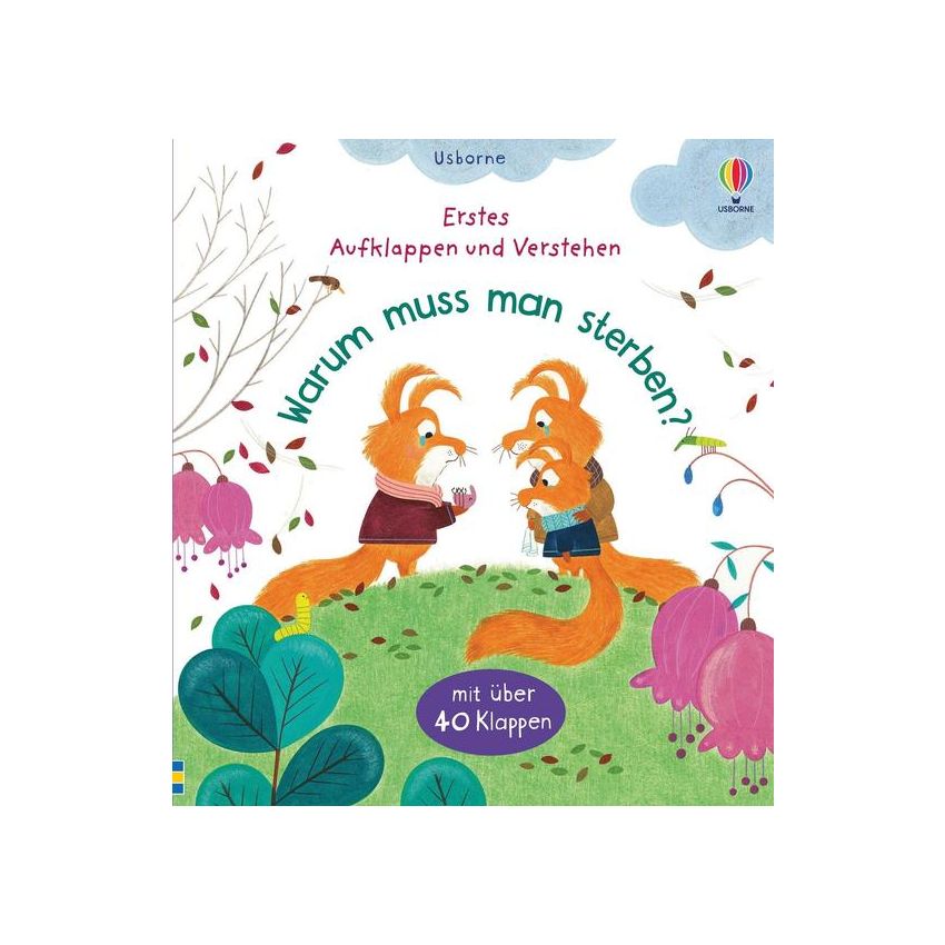 Usborne Verlag - Aufklappen und Verstehen: Warum muss man sterben?