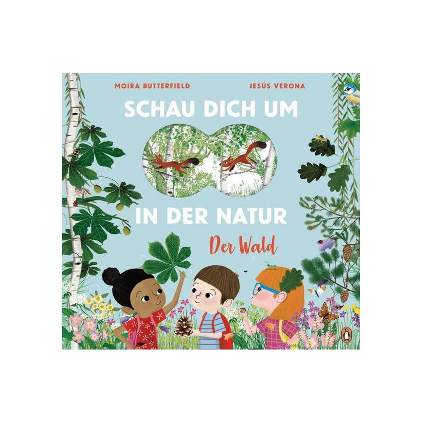 Penguin Verlag - Schau dich um in der Natur - Der Wald