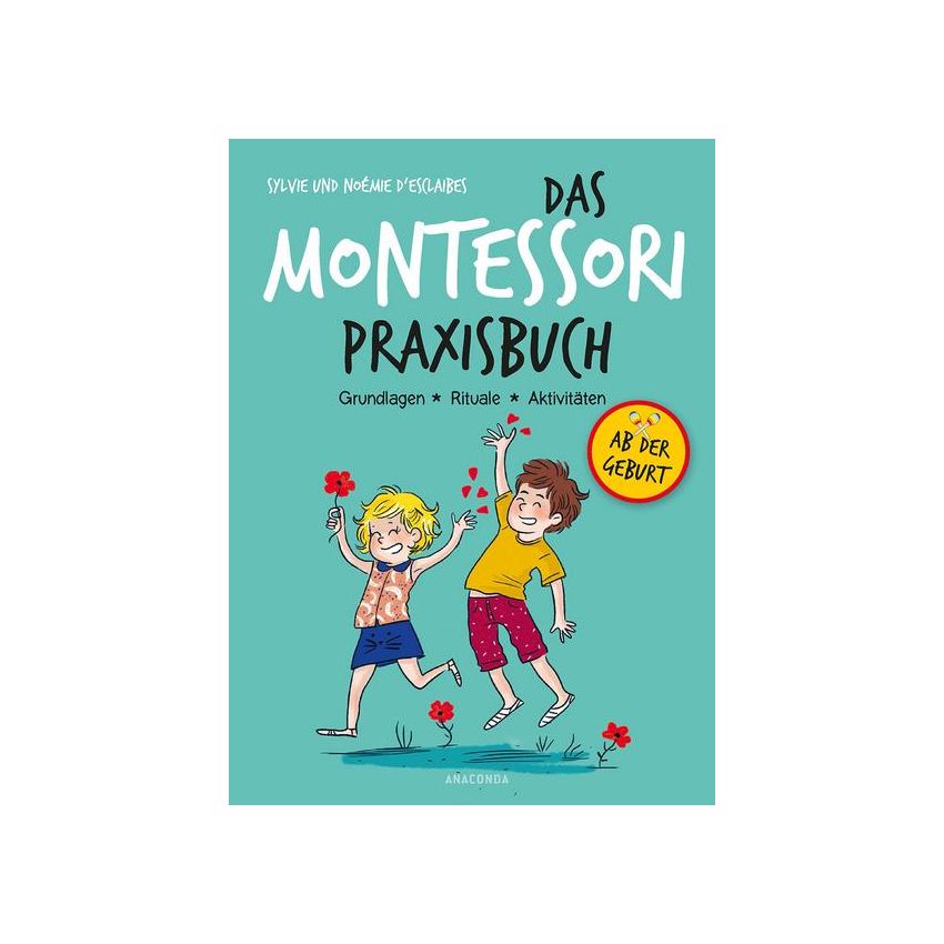 Anaconda Verlag - Das Montessori-Praxisbuch - Grundlagen - Rituale - Aktivitäten