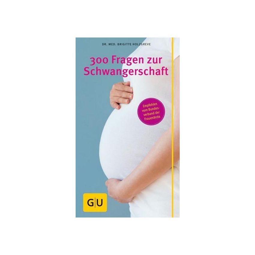 Gräfe und Unzer Verlag - 300 Fragen zur Schwangerschaft