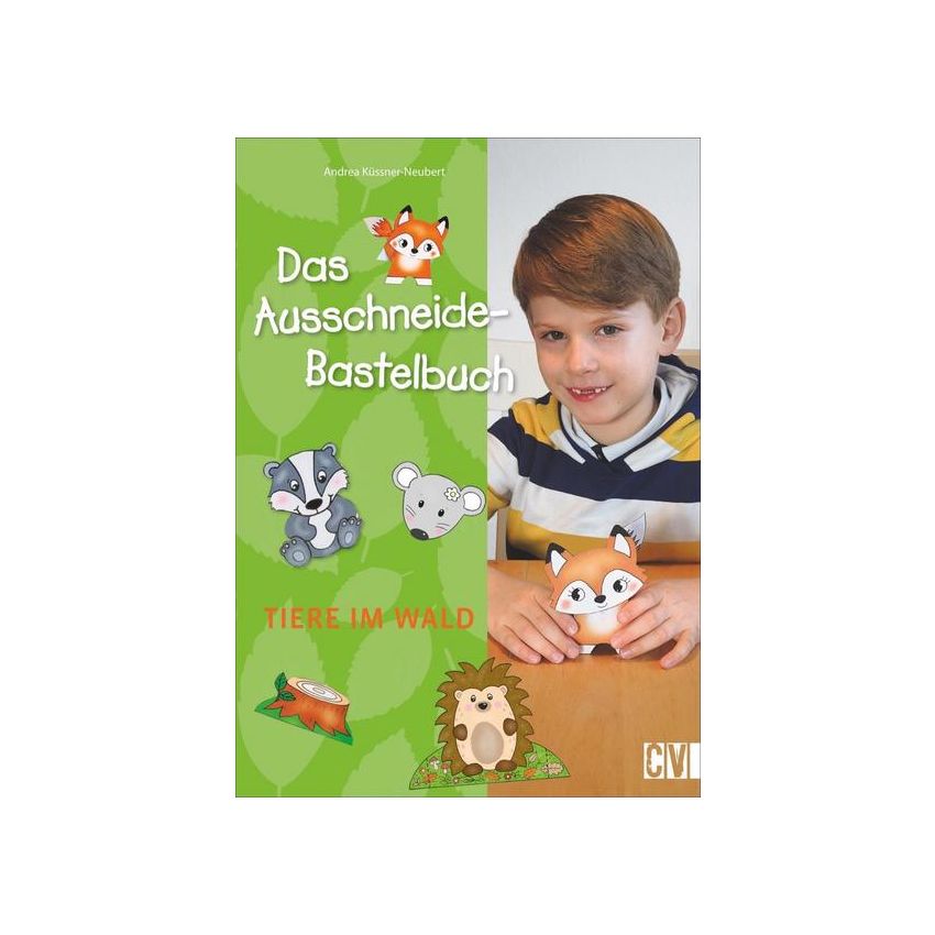 Christophorus Verlag - Das Ausschneide-Bastelbuch Tiere im Wald
