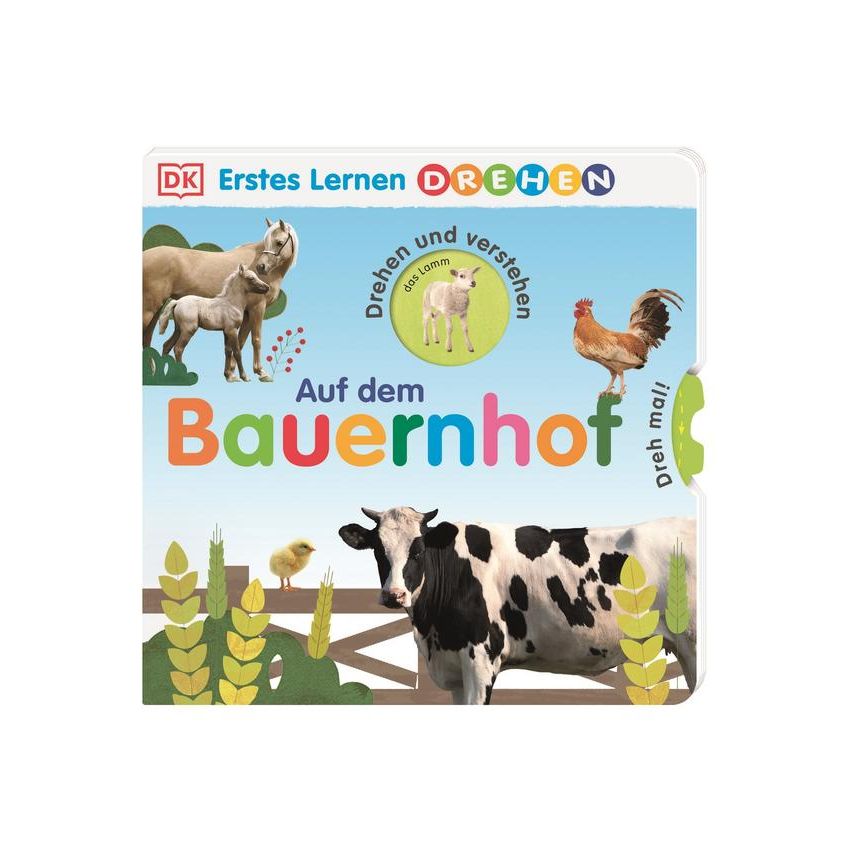 Dorling Kindersley - Erstes Lernen Drehen. Auf dem Bauernhof