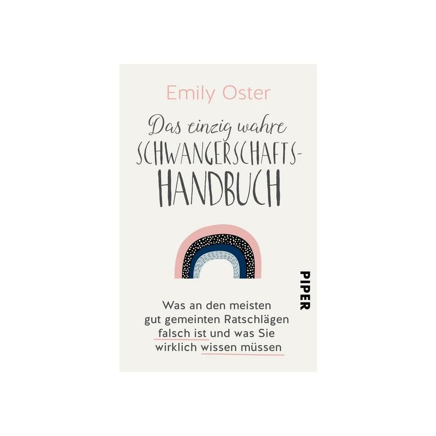 Piper Verlag - Das einzig wahre Schwangerschaftsbuch