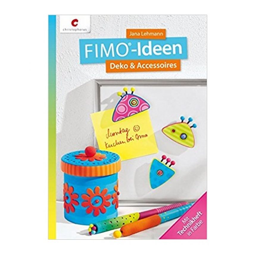 Staedtler - Fimo Ideen: Deko & Accessoires