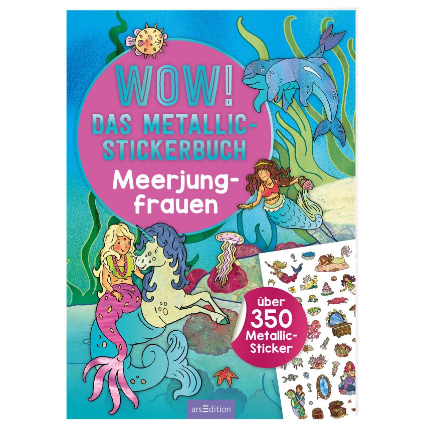 arsEdition - Wow! Das Metallic-Stickerbuch - Meerjungfrauen