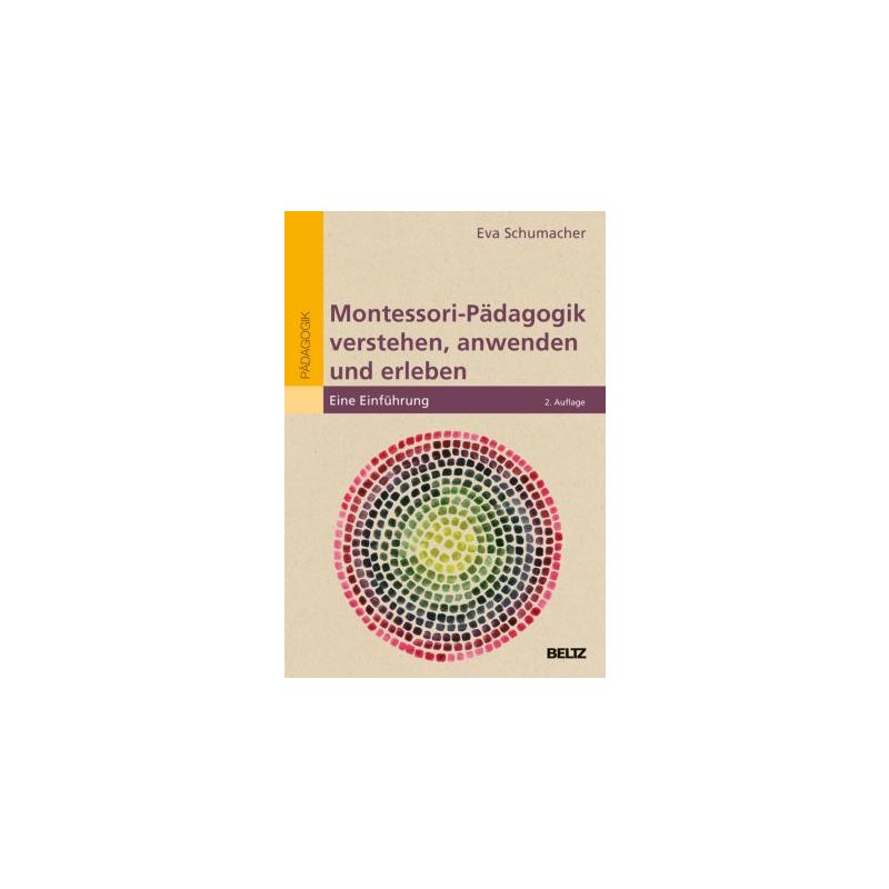 Julius Beltz Verlag - Montessori-Pädagogik verstehen, anwenden und erleben