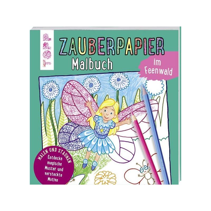 Frech Verlag - Mein erstes Zauberpapier Malbuch- Im Feenwald