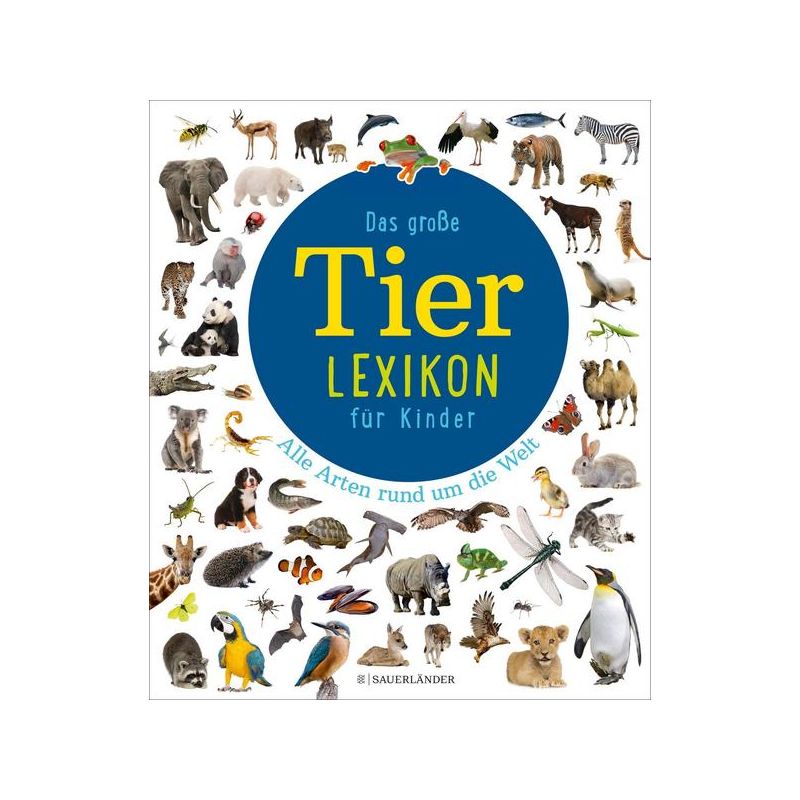 Sauerländer Verlag - Das große Tierlexikon für Kinder