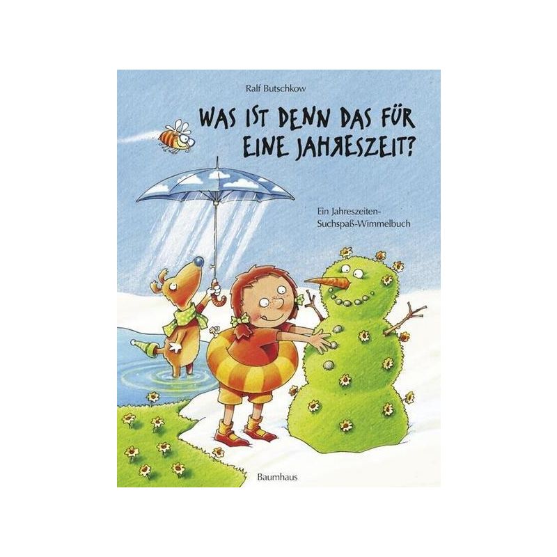 Baumhaus Verlag - Was ist denn das für eine Jahreszeit? Das Jahreszeiten-Suchspaß-Wimmelbuch