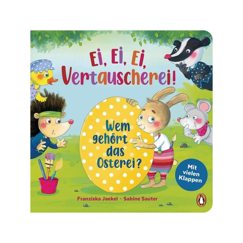 Pinguin Verlag - Ei, Ei, Ei - Vertauscherei! - Wem gehört das Osterei?