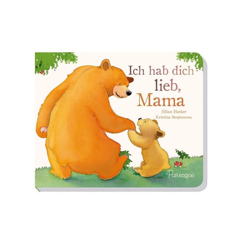 Parragon Verlag - Ich hab Dich lieb, Mama