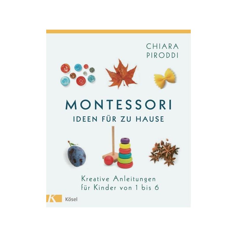 Kösel Verlag - Montessori Ideen für zu Hause