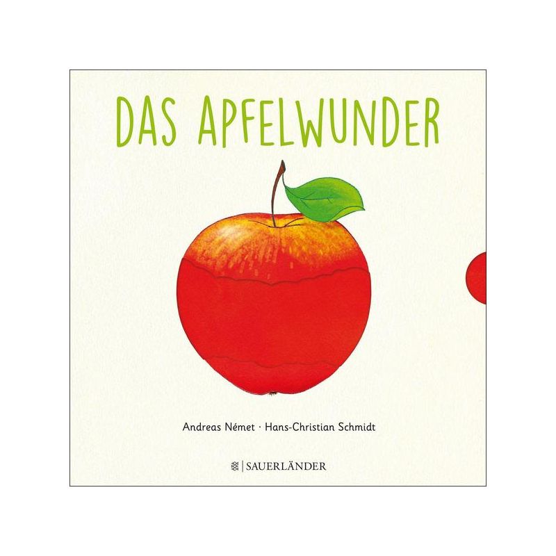 Sauerländer Verlag - Das Apfelwunder - Zum Schieben, Klappen und Staunen