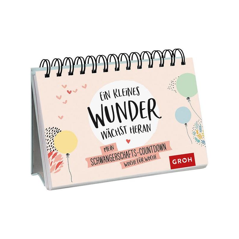 Groh - Stellkalender Mein Schwangerschafts-Countdown Woche für Woche