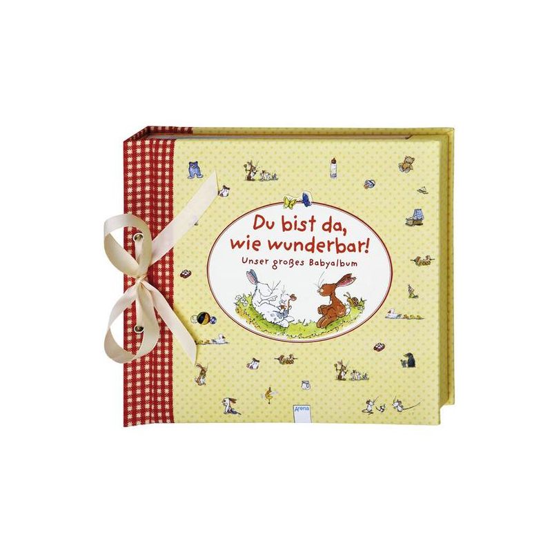 Arena Verlag - Du bist da, wie wunderbar! Unser großes Babyalbum