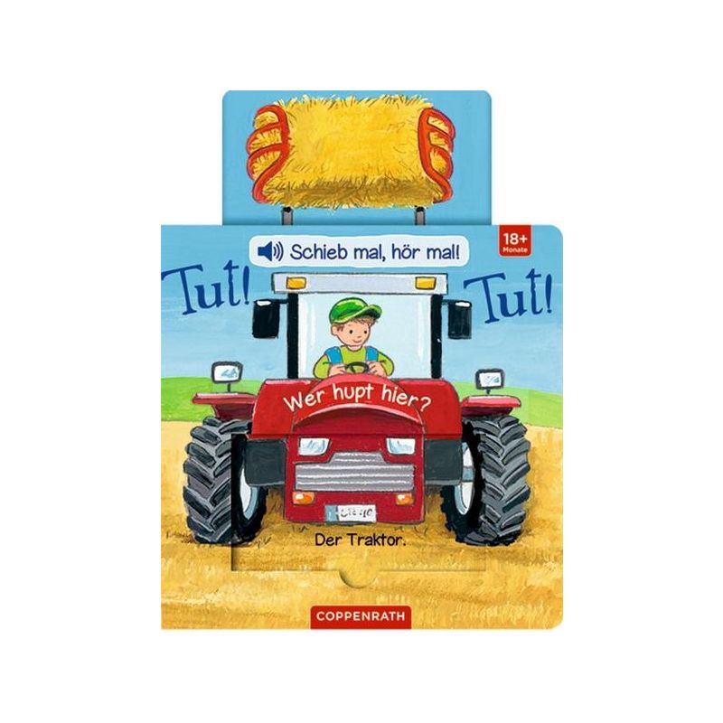 Coppenrath - Schieb mal, hör mal!: Tut! Tut! Wer hupt hier?