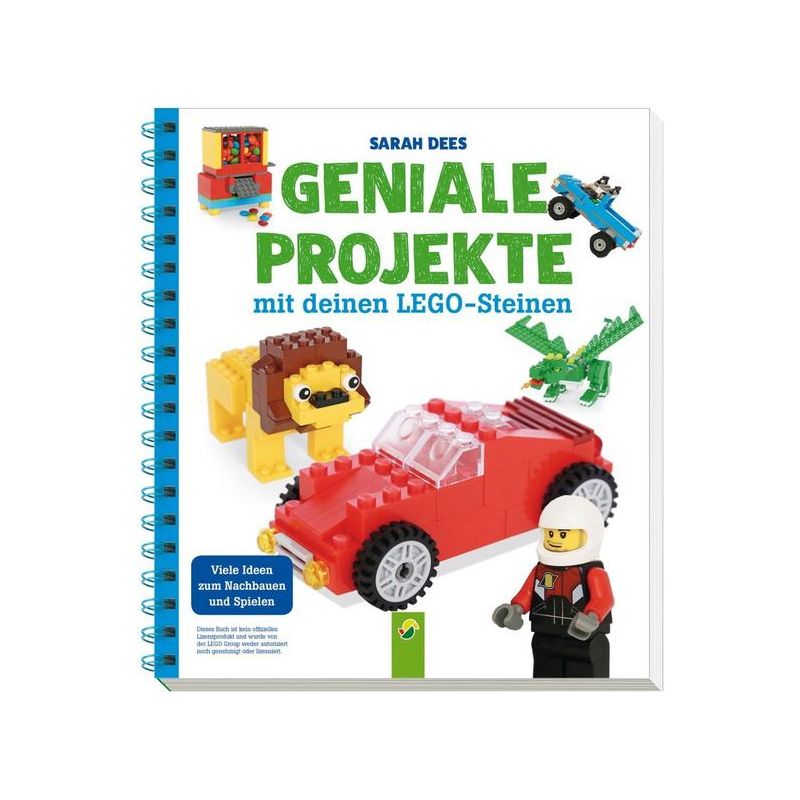 Schwager & Steinlein - LEGO® Geniale Projekte mit deinen LEGO-Steinen